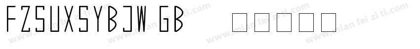 FZSUXSYBJW GB10字体转换